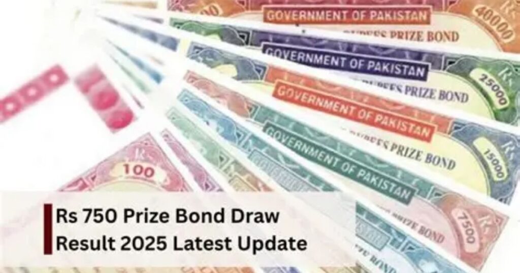 Rs 750 Prize Bond Draw Result December 2025 Latest Update